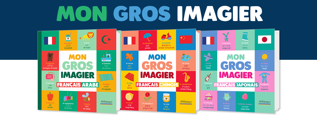 Collection « Mon gros imagier » :  Arabe, Chinois et Japonais
